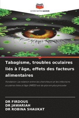 bokomslag Tabagisme, troubles oculaires liés à l'âge, effets des facteurs alimentaires