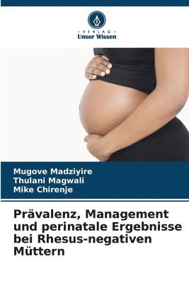 bokomslag Prävalenz, Management und perinatale Ergebnisse bei Rhesus-negativen Müttern