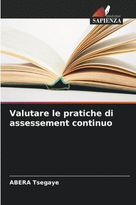 bokomslag Valutare le pratiche di assessement continuo