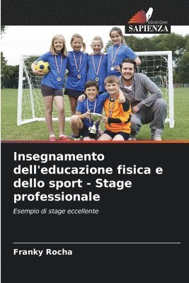 bokomslag Insegnamento dell'educazione fisica e dello sport - Stage professionale