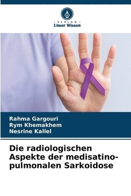 Die radiologischen Aspekte der medisatino-pulmonalen Sarkoidose 1