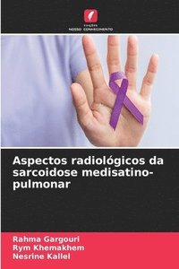 bokomslag Aspectos radiolgicos da sarcoidose medisatino-pulmonar