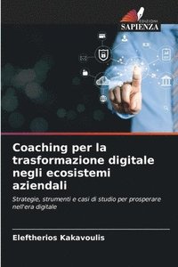 bokomslag Coaching per la trasformazione digitale negli ecosistemi aziendali