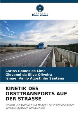 Kinetik Des Obsttransports Auf Der Strasse 1