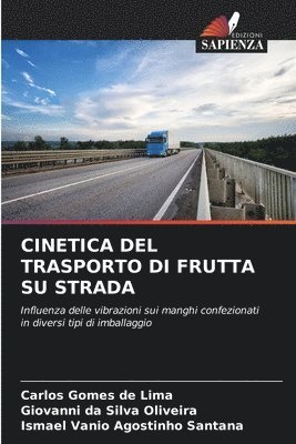 bokomslag Cinetica del Trasporto Di Frutta Su Strada