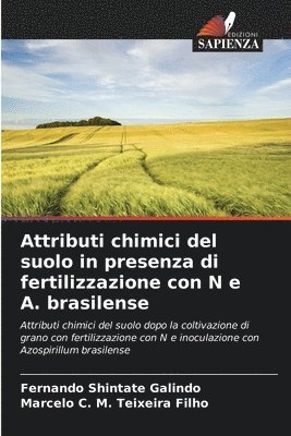 bokomslag Attributi chimici del suolo in presenza di fertilizzazione con N e A. brasilense