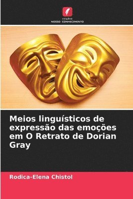 Meios lingusticos de expresso das emoes em O Retrato de Dorian Gray 1