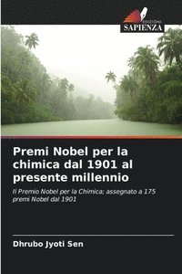 bokomslag Premi Nobel per la chimica dal 1901 al presente millennio