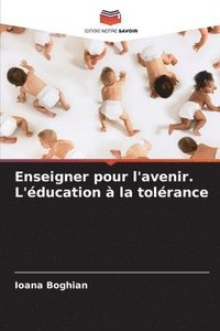 bokomslag Enseigner pour l'avenir. L'ducation  la tolrance