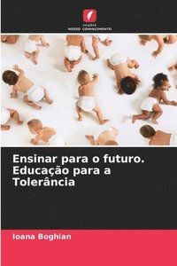 bokomslag Ensinar para o futuro. Educao para a Tolerncia