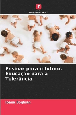 Ensinar para o futuro. Educao para a Tolerncia 1