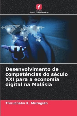 bokomslag Desenvolvimento de competncias do sculo XXI para a economia digital na Malsia