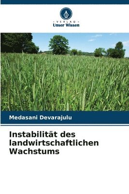 Instabilität des landwirtschaftlichen Wachstums