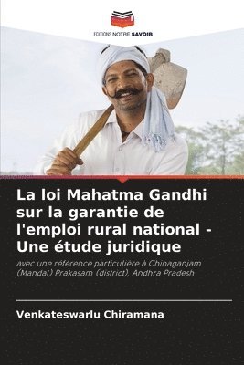 loi Mahatma Gandhi sur la garantie de l'emploi rural national - Une étude juridique