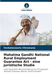 bokomslag Mahatma Gandhi National Rural Employment Guarantee Act - eine juristische Studie