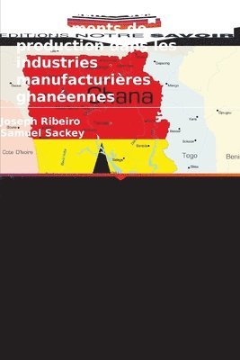 Joseph Ribeiro, Samuel Sackey - Maintenance des équipements de production dans les industries manufacturières ghanéennes, Häftad