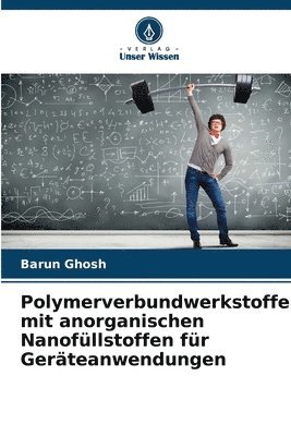 Polymerverbundwerkstoffe mit anorganischen Nanofllstoffen fr Gerteanwendungen 1