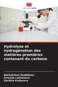 bokomslag Hydrolyse et hydrognation des matires premires contenant du carbone