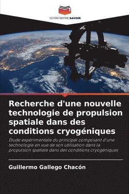 bokomslag Recherche d'une nouvelle technologie de propulsion spatiale dans des conditions cryogniques