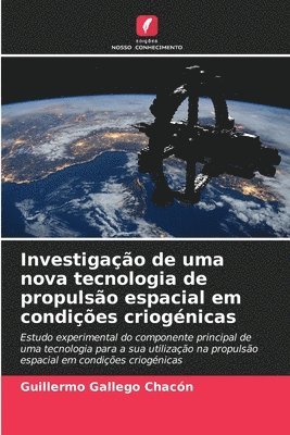Investigação de uma nova tecnologia de propulsão espacial em condições criogénicas