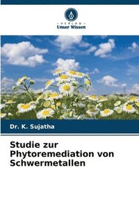 bokomslag Studie zur Phytoremediation von Schwermetallen