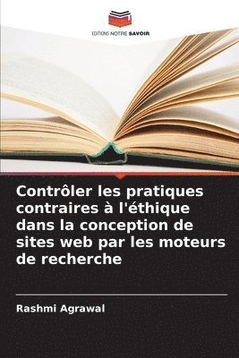 bokomslag Contrler les pratiques contraires  l'thique dans la conception de sites web par les moteurs de recherche