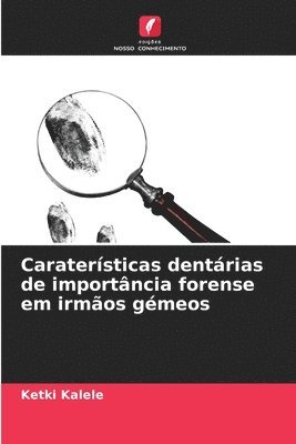 bokomslag Caratersticas dentrias de importncia forense em irmos gmeos