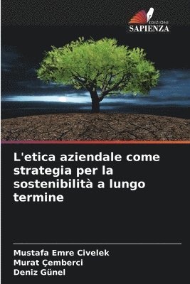 bokomslag L'etica aziendale come strategia per la sostenibilit a lungo termine