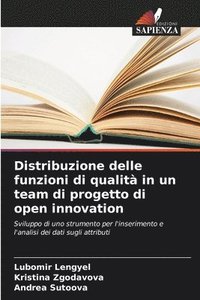 bokomslag Distribuzione delle funzioni di qualit in un team di progetto di open innovation