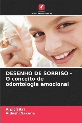 bokomslag DESENHO DE SORRISO - O conceito de odontologia emocional