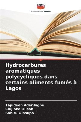 Hydrocarbures aromatiques polycycliques dans certains aliments fums  Lagos 1