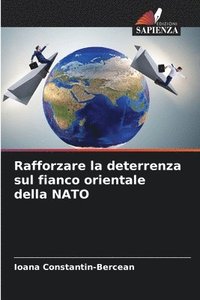 bokomslag Rafforzare la deterrenza sul fianco orientale della NATO