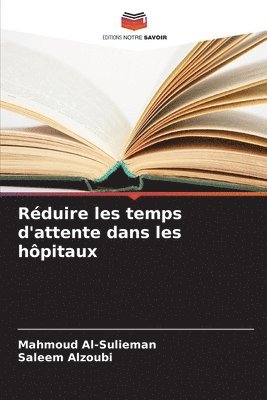 Rduire les temps d'attente dans les hpitaux 1