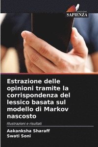 bokomslag Estrazione delle opinioni tramite la corrispondenza del lessico basata sul modello di Markov nascosto