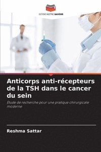 bokomslag Anticorps anti-rcepteurs de la TSH dans le cancer du sein