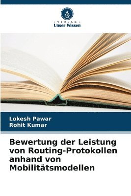 Bewertung der Leistung von Routing-Protokollen anhand von Mobilittsmodellen 1