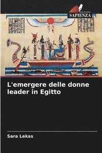 bokomslag L'emergere delle donne leader in Egitto