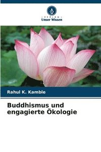 bokomslag Buddhismus und engagierte kologie