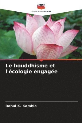 bokomslag Le bouddhisme et l'cologie engage