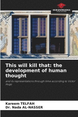 Kareem Telfah, Nada Al-Nasser, Dr. Nada AL-NASSER - This will kill that, Häftad