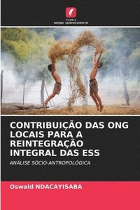 bokomslag Contribuio Das Ong Locais Para a Reintegrao Integral Das Ess