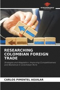 bokomslag Researching Colombian Foreign Trade