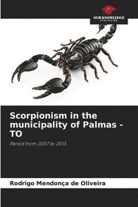 bokomslag Scorpionism in the municipality of Palmas - TO