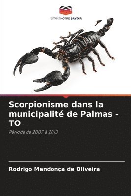 Scorpionisme dans la municipalit de Palmas - TO 1