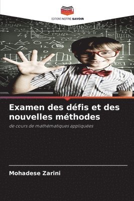 bokomslag Examen des défis et des nouvelles méthodes