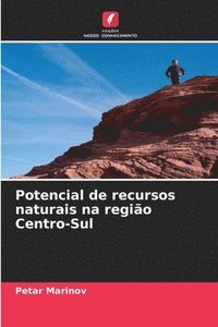 bokomslag Potencial de recursos naturais na regio Centro-Sul