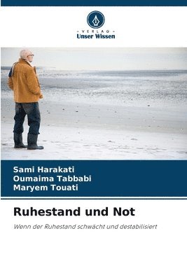 Ruhestand und Not 1