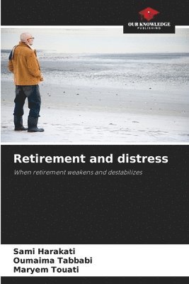 bokomslag Retirement and distress