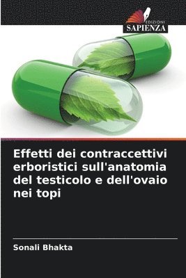 bokomslag Effetti dei contraccettivi erboristici sull'anatomia del testicolo e dell'ovaio nei topi