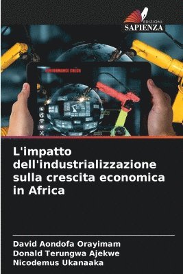 bokomslag L'impatto dell'industrializzazione sulla crescita economica in Africa